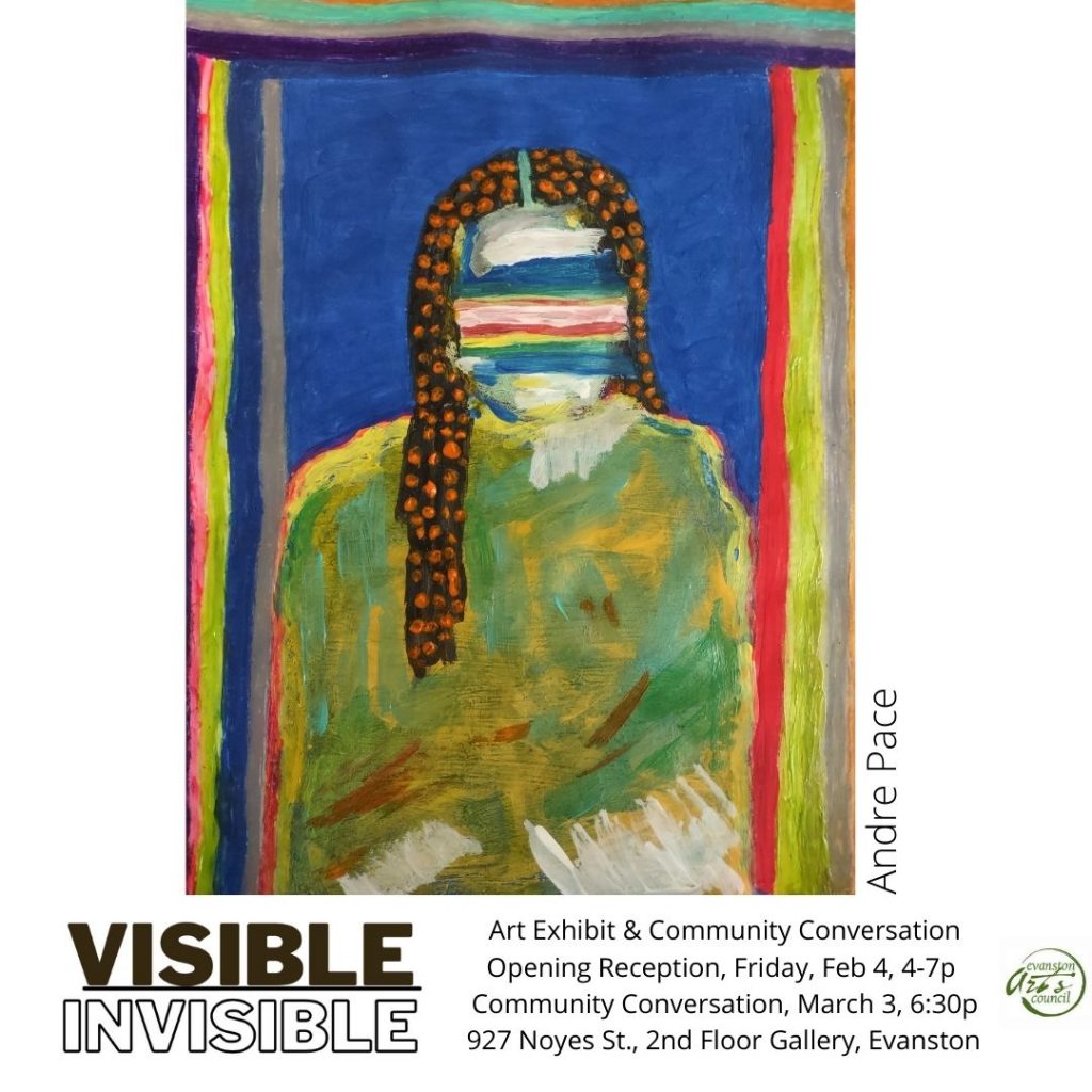 Art Exhibit: Visible / Invisible. How silence is a tool of violence allowing it to blossom and grow. Juried Exhibit Curated by Indira Johnson, Fran Joy and Lisa Degliantoni February 4 - March 18, 2022 @ Noyes Cultural Arts Center, Second Floor Gallery