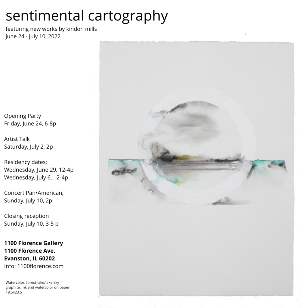 sentimental cartography” exhibit, featuring new works by kindon mills,